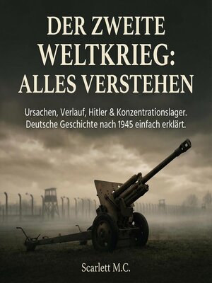 cover image of Der Zweite Weltkrieg--Alles Verstehen